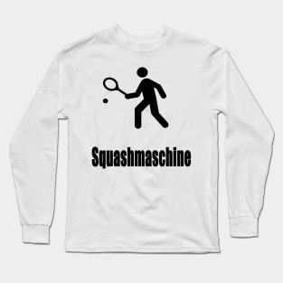 Squashmaschine Long Sleeve T-Shirt